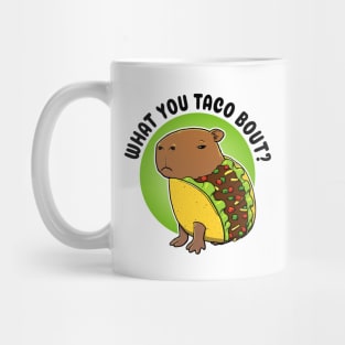 What you taco bout Capybara Taco Mug